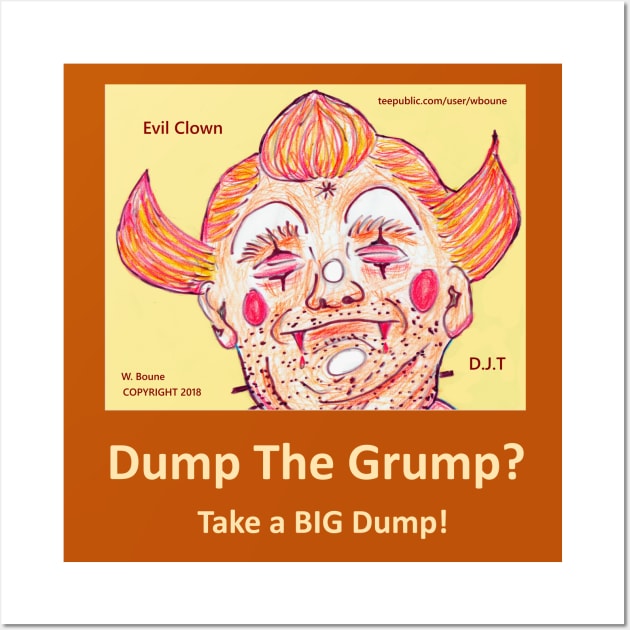 Dump the Grump Donald Trump Wall Art by wboune